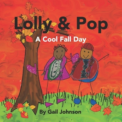 Lolly & Pop: A Cool Fall Day by Jeffrey, Camden