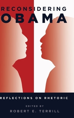 Reconsidering Obama: Reflections on Rhetoric by Stuckey, Mary E.