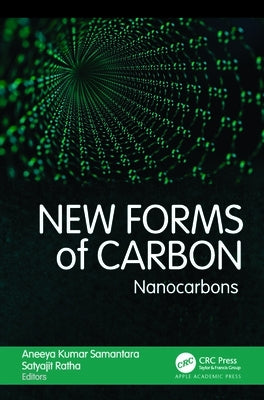 New Forms of Carbon: Nanocarbons by Samantara, Aneeya Kumar