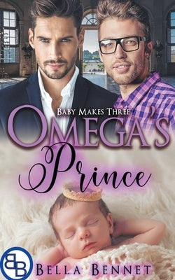 Omega's Prince by Bennet, Bella