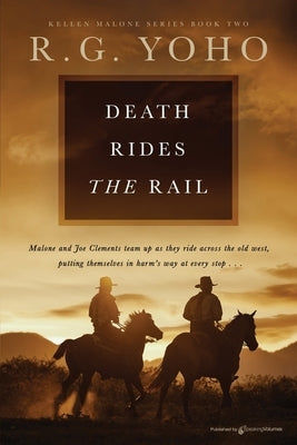 Death Rides the Rail by Yoho, R. G.