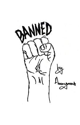 Banned by Anonymous
