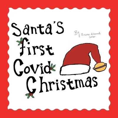 Santa's First Covid Christmas by Carter, Princeton