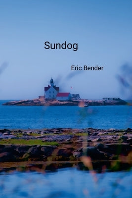 Sundog by Bender, Eric