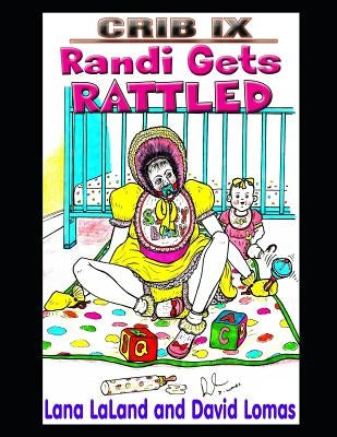 Crib IX: Randi Gets Rattled by Lomas, David