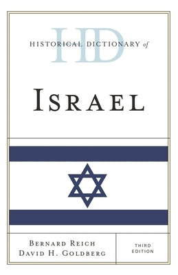 Historical Dictionary of Israel by Reich, Bernard