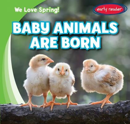 Baby Animals Are Born by Soltaire, Delores