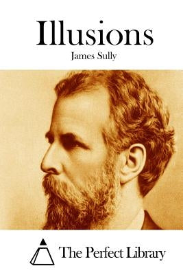 Illusions by Sully, James