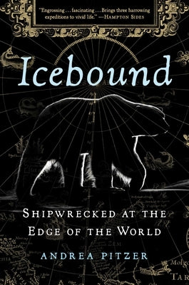 Icebound: Shipwrecked at the Edge of the World by Pitzer, Andrea