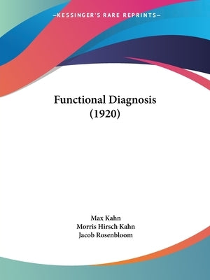 Functional Diagnosis (1920) by Kahn, Max