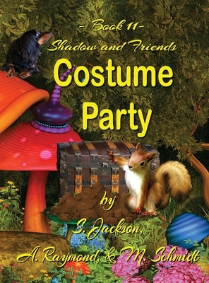 Shadow and Friends Costume Party by Jackson, S.