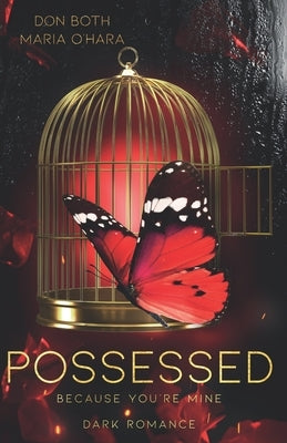 Possessed - because you're mine by O'Hara, Maria