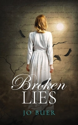 Broken Lies by Buer, Jo