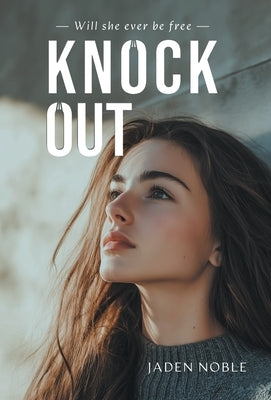 Knock Out by Noble, Jaden