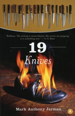 19 Knives: Stories by Jarman, Mark