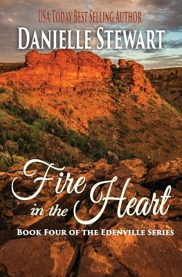 Fire in the Heart by Stewart, Danielle