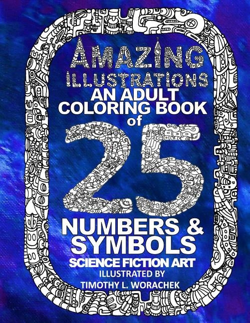 Amazing Illustrations-Book SIX of Numbers & Symbols-Vol.2 by Worachek, Timothy L.