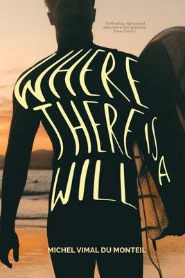 Where There is a Will by Vimal Du Monteil, Michel