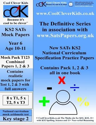 SATs KS2 Year 6 Maths Practice Test 1, 2 & 3 Combined Pack by Matalia, A.