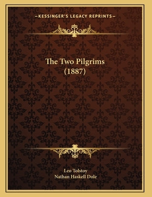 The Two Pilgrims (1887) by Tolstoy, Leo