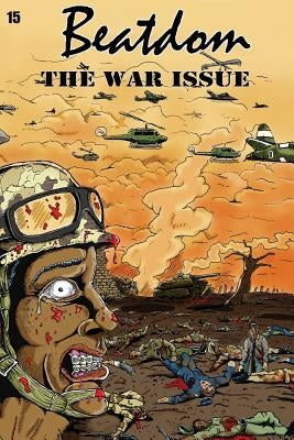 Beatdom #15: the WAR issue by Hollister, Katharine