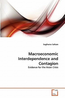 Macroeconomic Interdependence and Contagion by Safuan, Sugiharso
