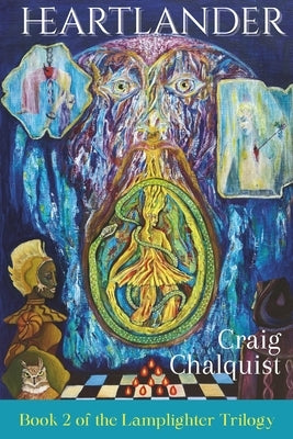 Heartlander: Novel 2 in the Assembling Terrania Cycle by Chalquist, Craig