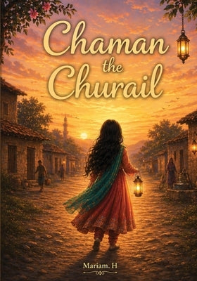Chaman the Churail by H, Mariam
