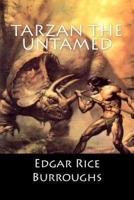 Tarzan the Untamed by Burroughs, Edgar Rice