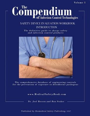 The Compendium of Infection Control Technologies Workbook Introduction: Medical Safety Device Workbook Series by Stoker, Ron