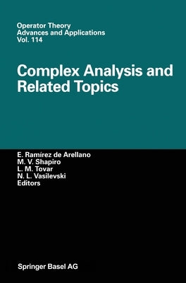 Complex Analysis and Related Topics by de Arellano, E. R.
