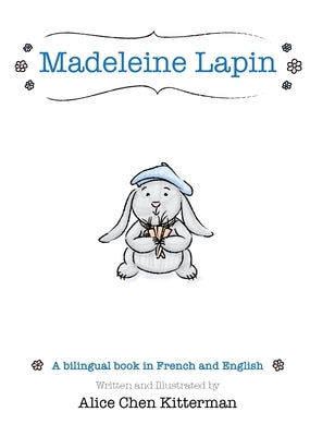 Madeleine Lapin by Kitterman, Alice Chen