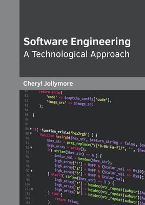 Software Engineering: A Technological Approach by Jollymore, Cheryl
