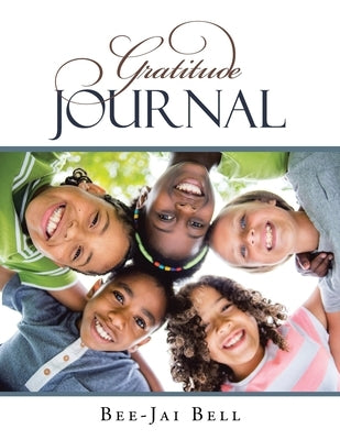 Gratitude Journal by Bell, Bee-Jai
