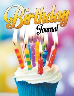 Birthday Journal by Speedy Publishing LLC