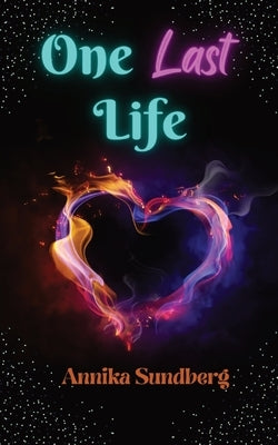 One Last Life by Sundberg, Annika