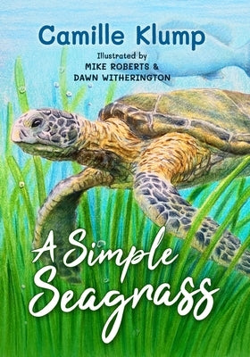 A Simple Seagrass by Klump, Camille