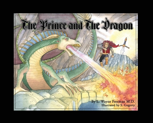 The Prince and the Dragon by Freeman, Wayne