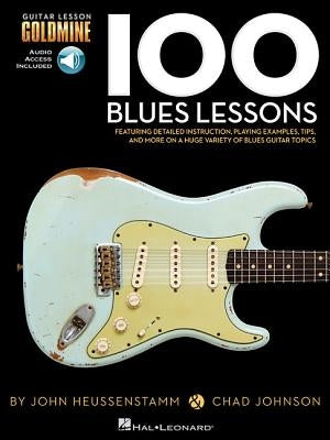 100 Blues Lessons - Guitar Lesson Goldmine Series (Bk/Online Audio) [With Auidio Access] by Johnson, Chad