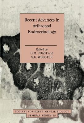 Recent Advances in Arthropod Endocrinology by Coast, Geoffrey M.