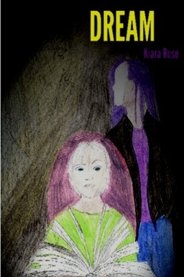 Dream by Rose, Kiara