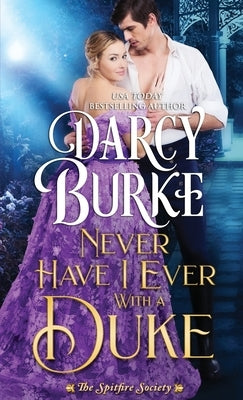 Never Have I Ever With a Duke by Burke, Darcy
