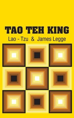 Tao Teh King by Lao -. Tzu