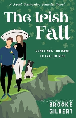 The Irish Fall by Gilbert, Brooke