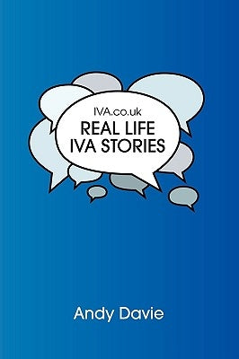 IVA.co.uk: Real Life IVA Stories by Davie, Andy