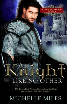 A Knight Like No Other by Miles, Michelle