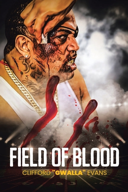 Field of Blood by Evans, Clifford Gwalla