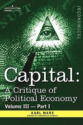 Capital: A Critique of Political Economy - Vol. III-Part II: The Process of Capitalist Production as a Whole by Marx, Karl