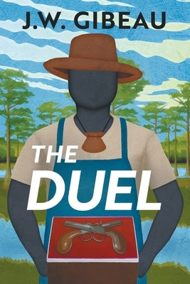 The Duel by Gibeau, Jason