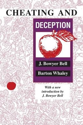 Cheating and Deception by Bell, J. Bowyer